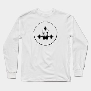 Gym t-shirt , motivation gym wear Long Sleeve T-Shirt